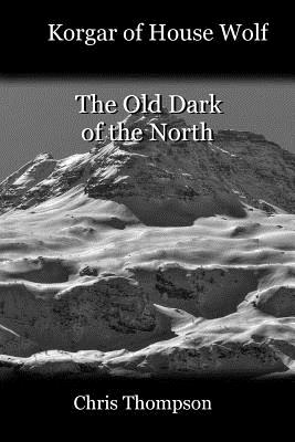 The Old Dark of the North