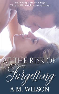 At the Risk of Forgetting