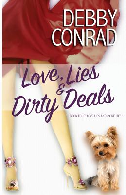 Love, Lies and Dirty Deals