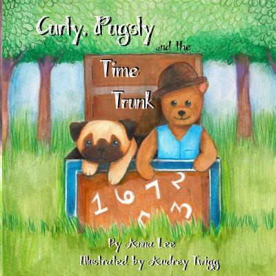 Curly Pugsly, and the Time Trunk