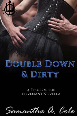 Double Down & Dirty