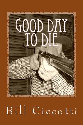 Good Day to Die