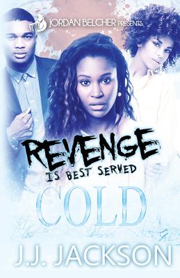 Revenge Is Best Served Cold
