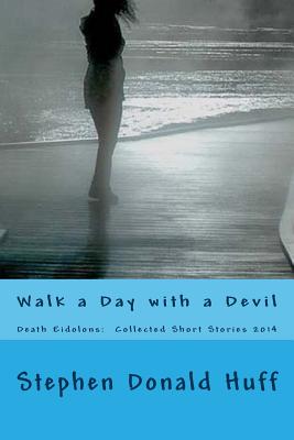 Walk a Day with a Devil