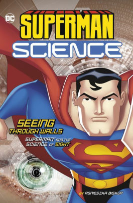 Seeing Through Walls: Superman and the Science of Sight