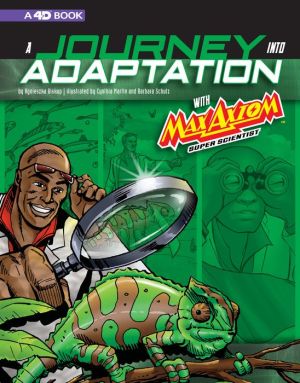 A Journey into Adaptation with Max Axiom, Super Scientist