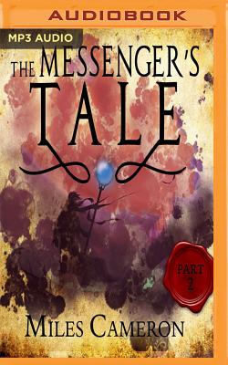 The Messenger's Tale, Part 2