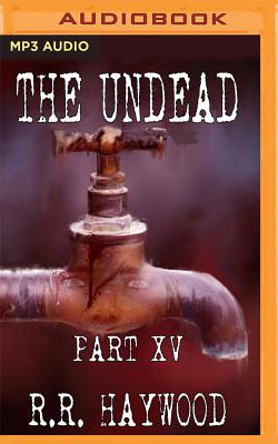 The Undead, Part 15