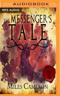 The Messenger's Tale, Part 1