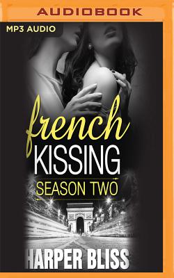 French Kissing, Season Two