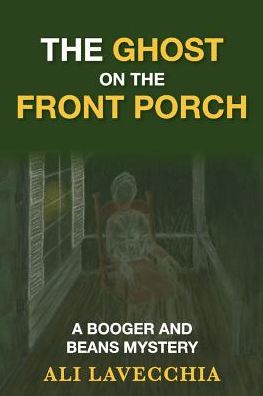 The Ghost On the Front Porch