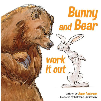 Bunny and Bear Work It Out