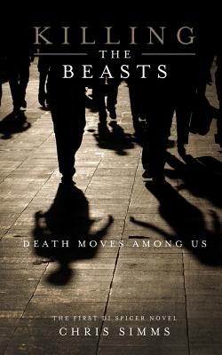 Killing the Beasts: Death Moves Among Us