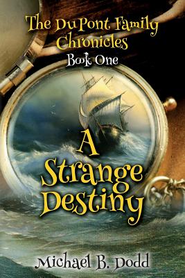 A Strange Destiny