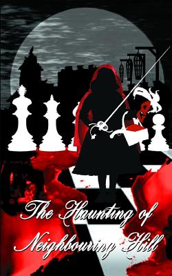 The Haunting of Neighbouring Hill Book 12