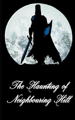 The Haunting of Neighbouring Hill Book 14
