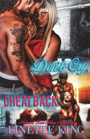 Don't Cry, Cheat Back
