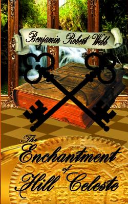 The Enchantment of Hill Celeste Book 3