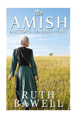 The Amish Doctor's Healing Heart