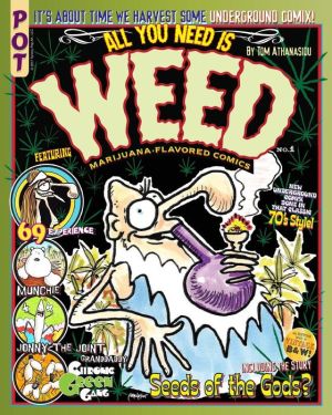 All You Need Is Weed: Marijuana-Flavored Comics