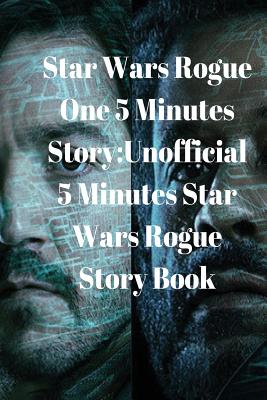 Star Wars Rogue One 5 Minutes Story