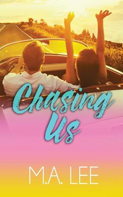 Chasing Us