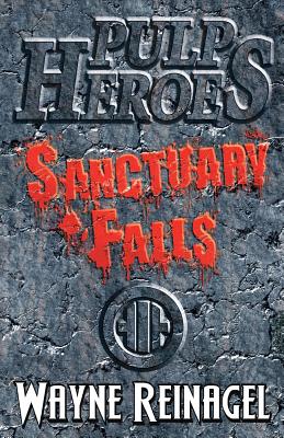 Pulp Heroes - Sanctuary Falls