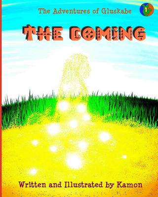 The Coming