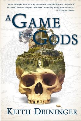 A Game for Gods