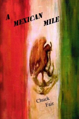 A Mexican Mile
