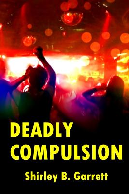Deadly Compulsion
