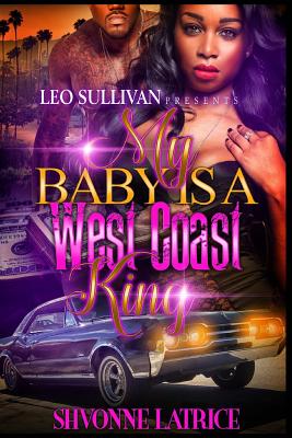 My Baby Is a West Coast King
