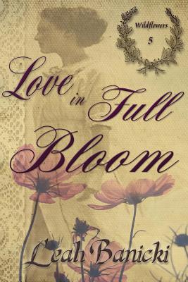Love in Full Bloom
