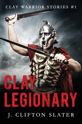 Clay Legionary