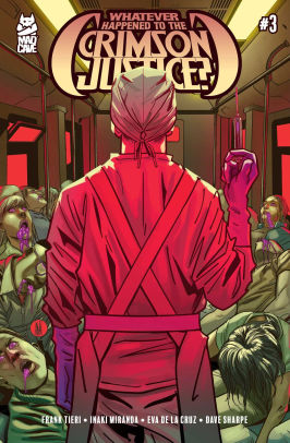 Whatever Happened to the Crimson Justice? #3