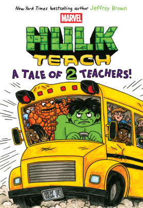 A Tale of Two Teachers: Original Marvel Graphic Novel (Hulk Teach! #2)