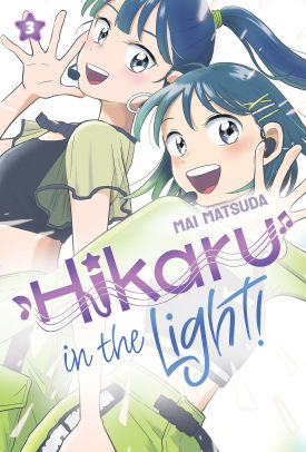 Hikaru in the Light!