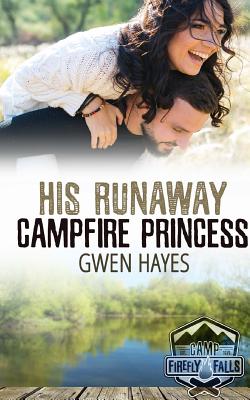 His Runaway Campfire Princess