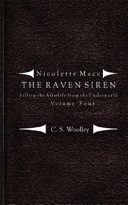 Nicolette Mace: The Raven Siren: Volume 4