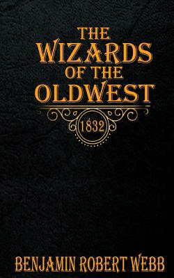 The Wizards of the Old West