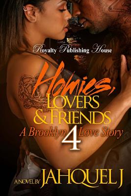 Homies, Lovers & Friends 4
