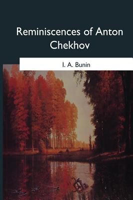 Reminiscences of Anton Chekhov