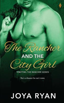 The Rancher and the City Girl