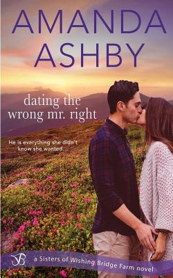 Dating the Wrong Mr. Right