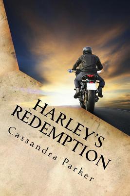 Harley's Redemption: The Search for True Love