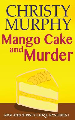 Mango Cake and Murder
