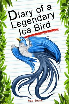 Diary of a Legendary Ice Bird