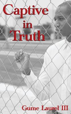 Captive in Truth