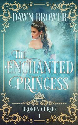 The Enchanted Princess