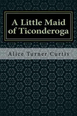 A Little Maid of Ticonderoga